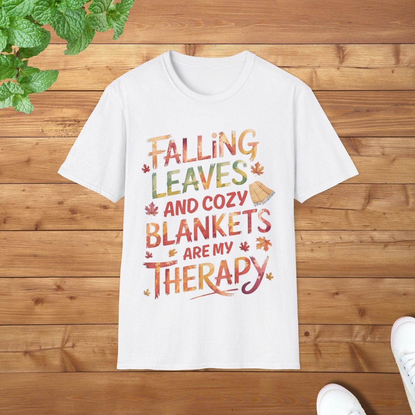 Falling Leaves & Cozy Blankets Are My Therapy Embrace Edition Softstyle Unisex Adult T-Shirt- Perfect for Cozy Fall Days