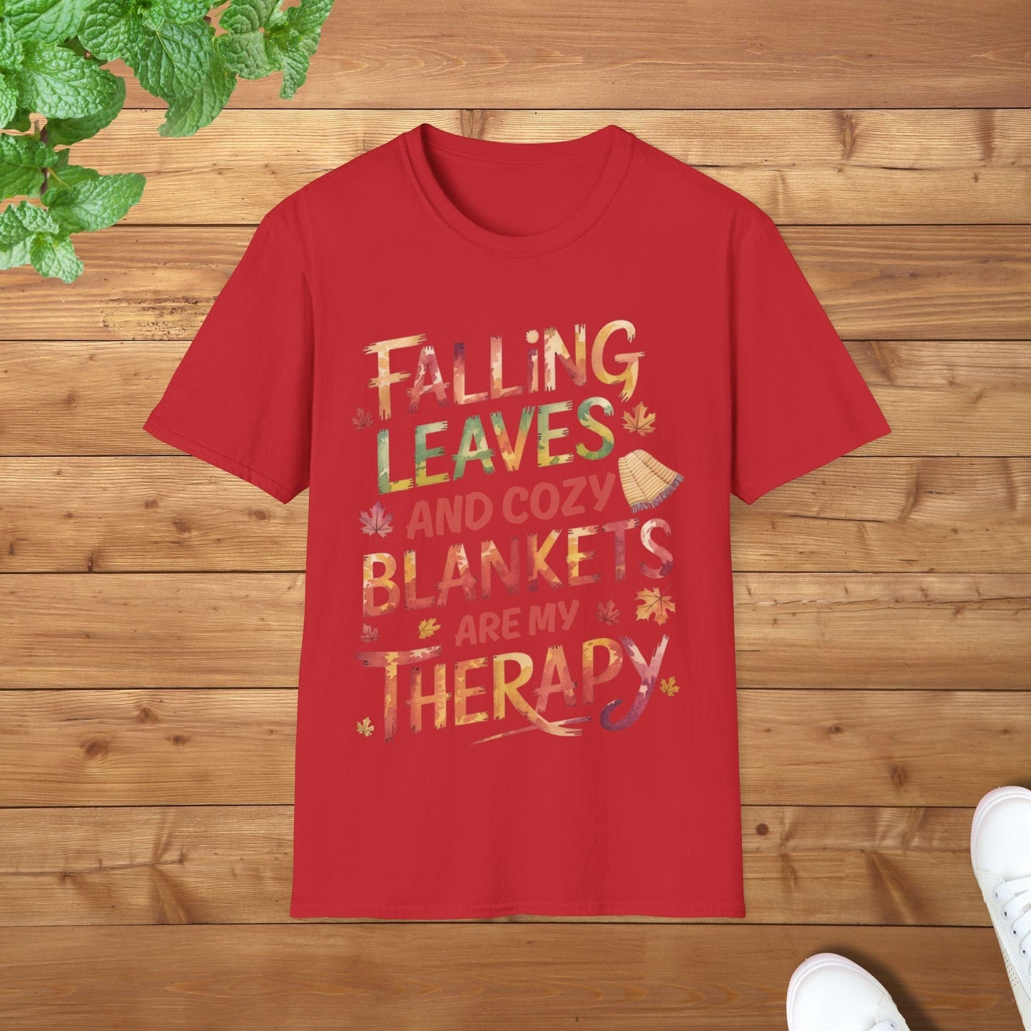 Falling Leaves & Cozy Blankets Are My Therapy Embrace Edition Softstyle Unisex Adult T-Shirt- Perfect for Cozy Fall Days