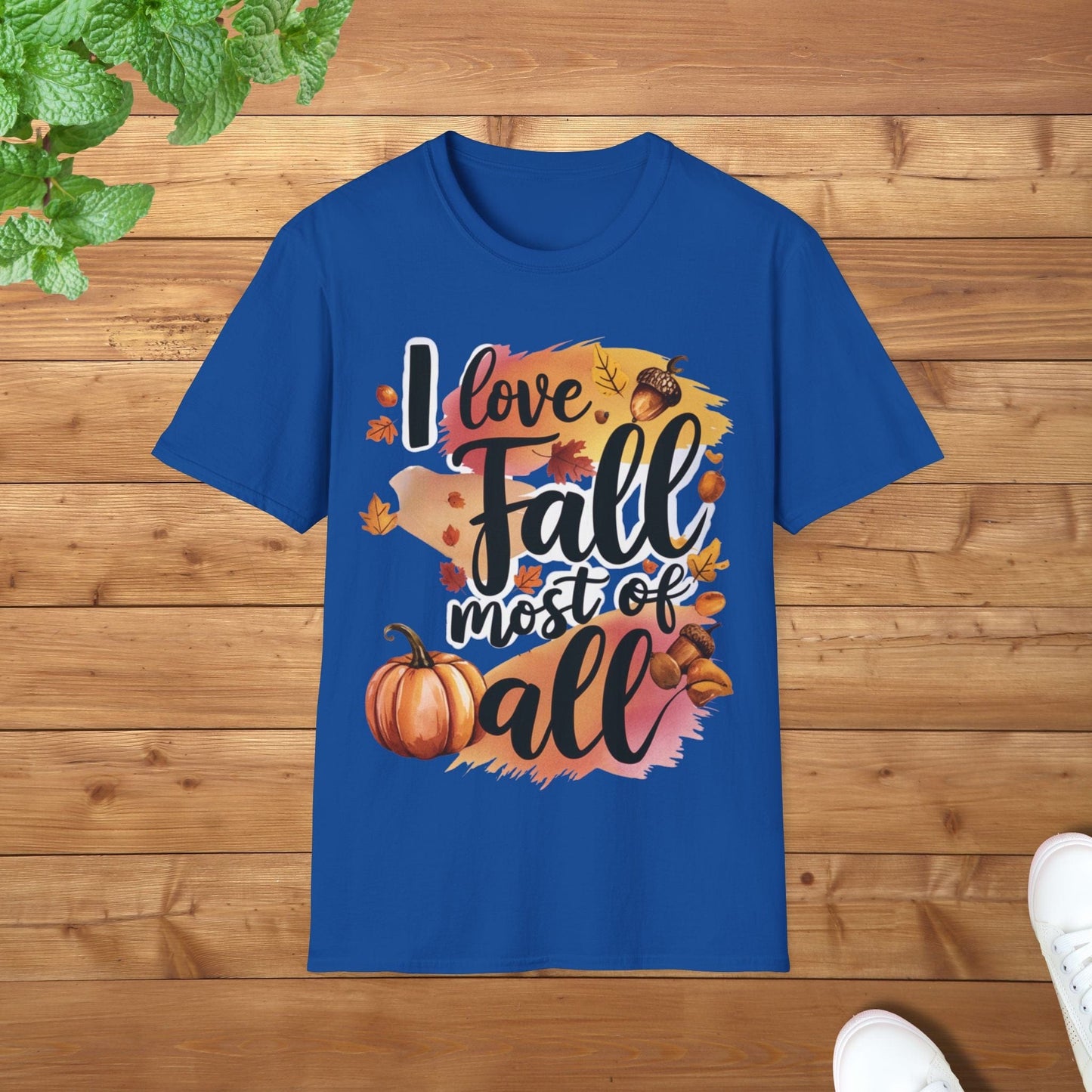 I Love Fall Most of All Unisex Adult T-Shirt - Perfect Tee for Fall Lovers
