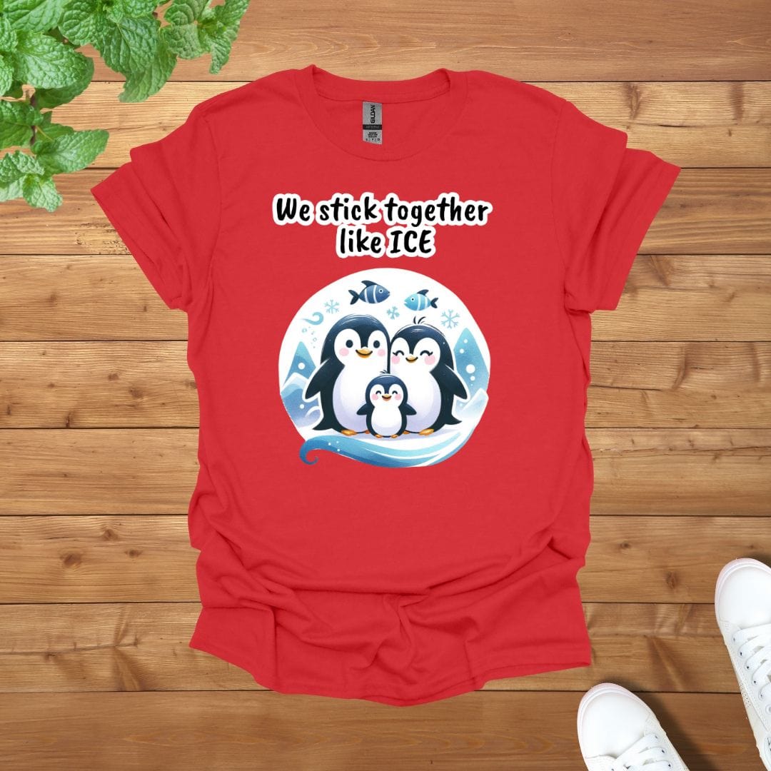 Penguin Family - We stick together like ICE Unisex Adult T-Shirt