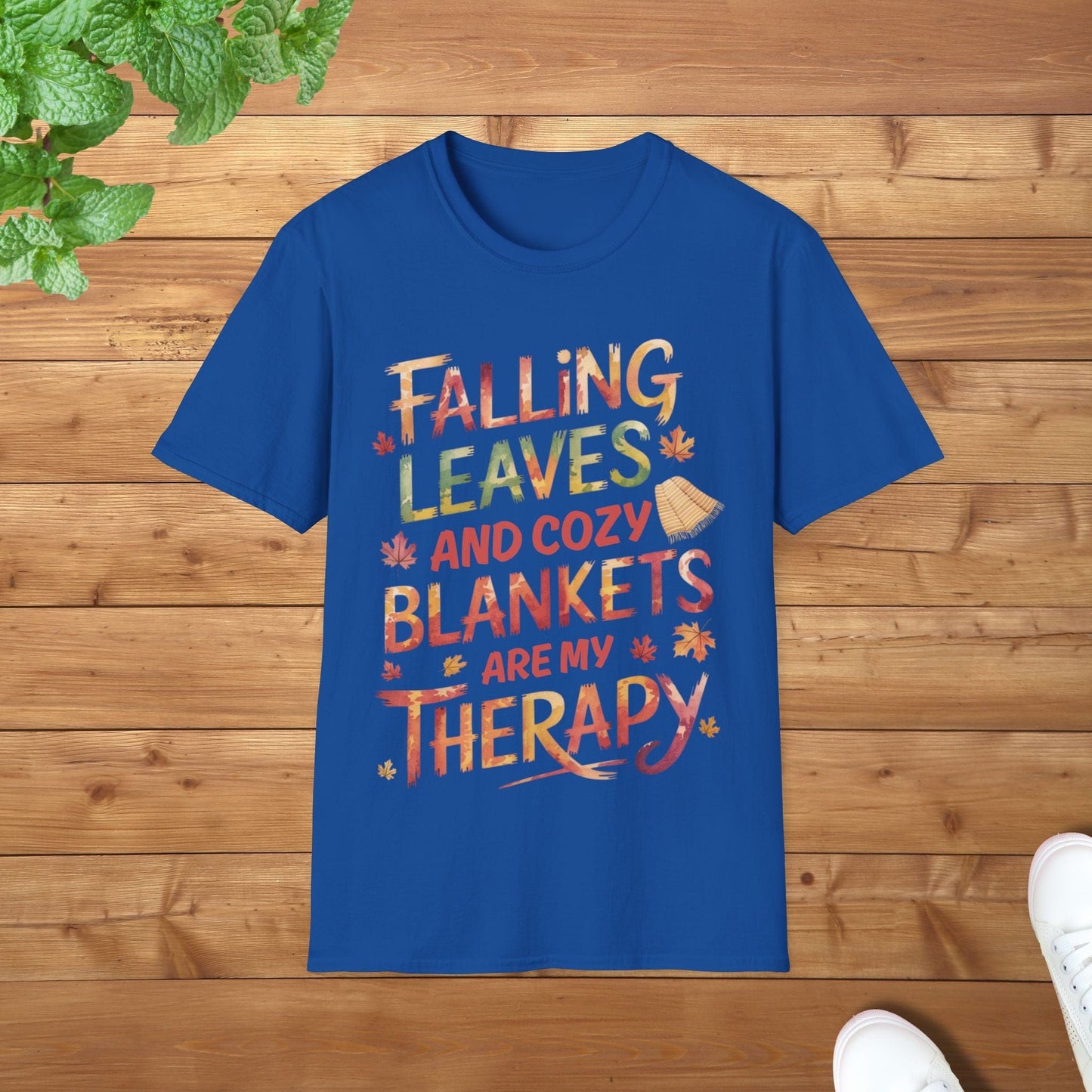 Falling Leaves & Cozy Blankets Are My Therapy Embrace Edition Softstyle Unisex Adult T-Shirt- Perfect for Cozy Fall Days