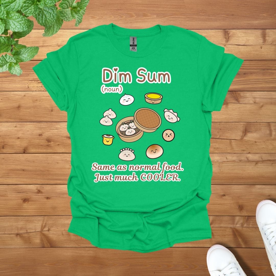 Dim Sum (noun) - Same as Normal Food. Just much COOLER Unisex Adult T-Shirt