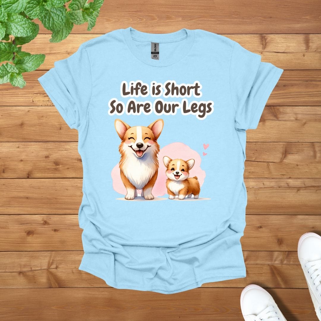 Mama & Mini Corgi - Life is Short, So Are Our Legs Unisex Adult T-Shirt