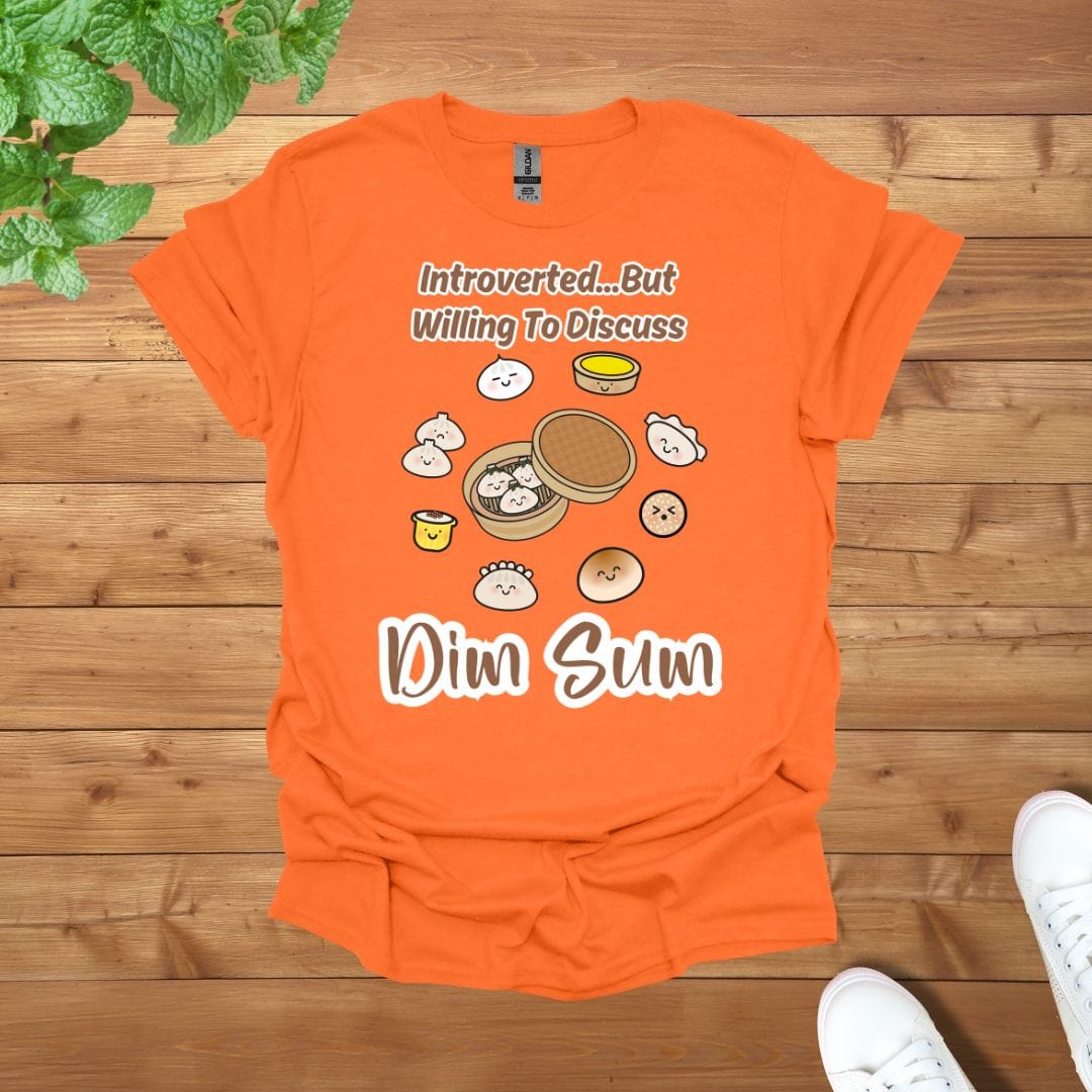 Introverted... But Willing To Discuss Dim Sum Unisex Adult T-Shirt