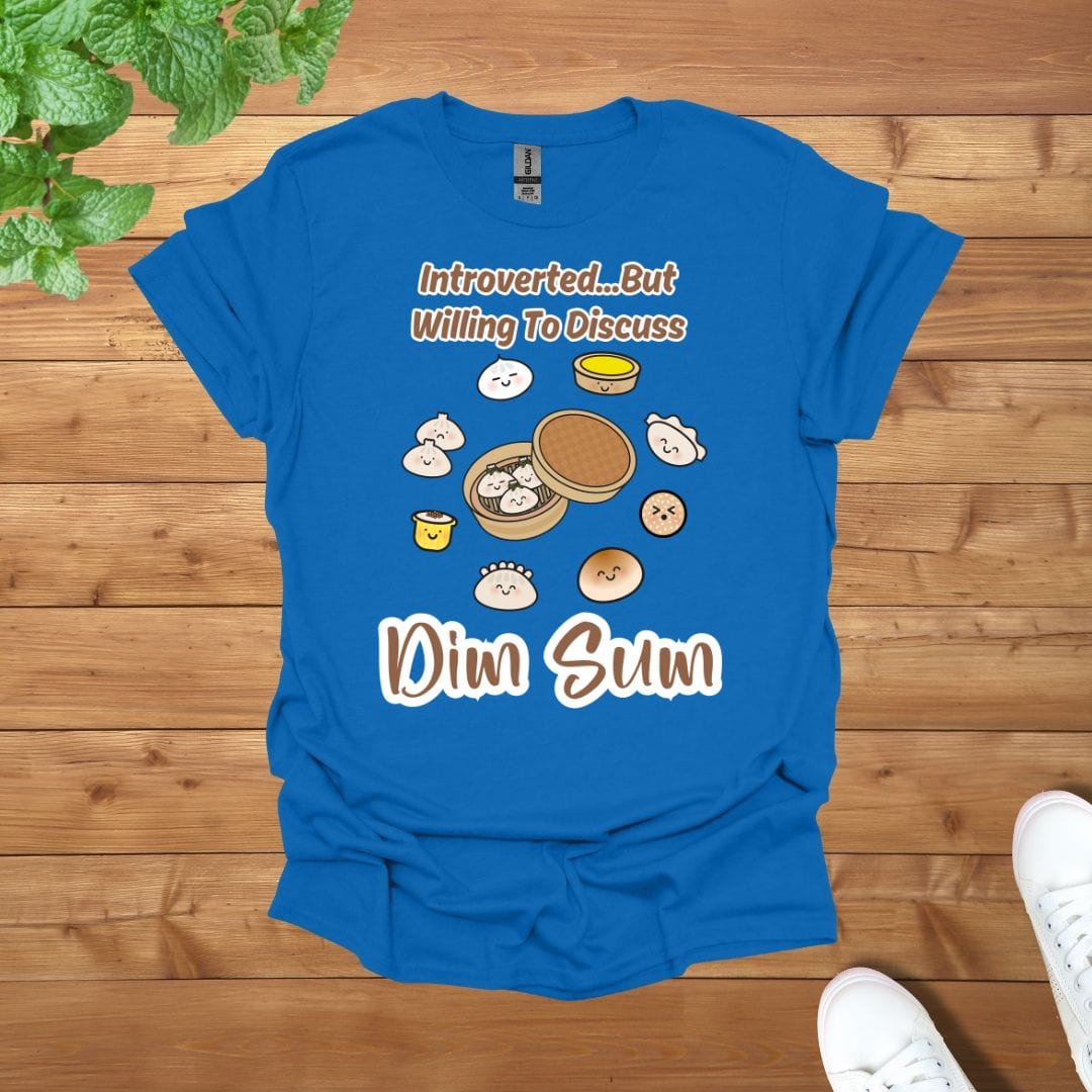Introverted... But Willing To Discuss Dim Sum Unisex Adult T-Shirt