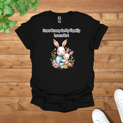 Daddy & Mini - Some Bunny in My Family Loves Me Unisex Adult T-Shirt