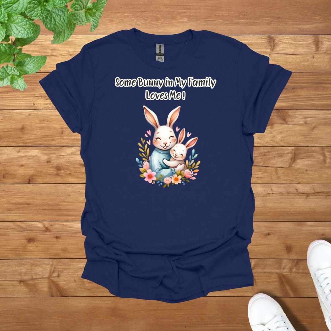 Daddy & Mini - Some Bunny in My Family Loves Me Unisex Adult T-Shirt