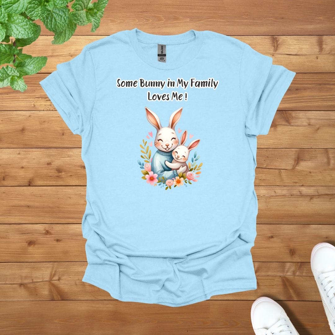 Daddy & Mini - Some Bunny in My Family Loves Me Unisex Adult T-Shirt