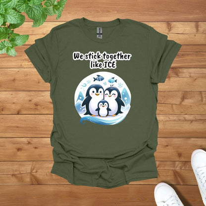 Penguin Family - We stick together like ICE Unisex Adult T-Shirt